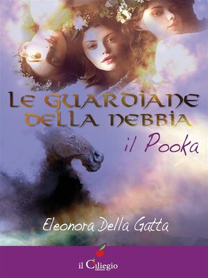 cover image of Le guardiane della nebbia. Il Pooka
